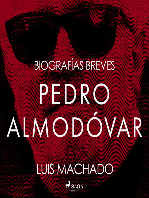 Title details for Biografías breves--Pedro Almodóvar by Luis Machado - Available